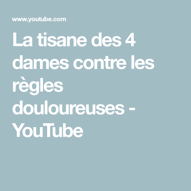 tisane regle douloureuse 3